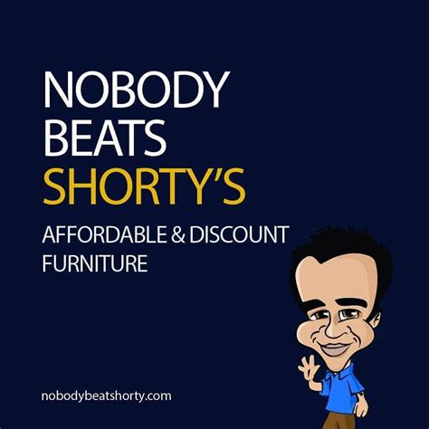 Nobody beats shorty - Just $20 seals the deal at National Furniture Liquidators! Dive into the best deals on in-stock furniture NOW! Snag a queen mattress for only $148, a... 
